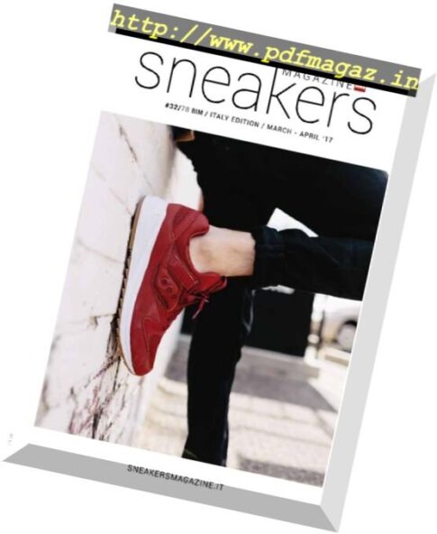 Sneakers Magazine – March-April 2017