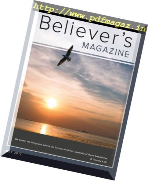 Believer’s Magazine — May 2017