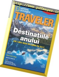 National Geographic Traveler Romania – Primavara 2017