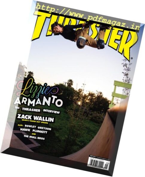 Thrasher Skateboard Magazine — May 2017