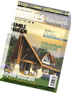 Homes Kenya Magazine – April-May 2017