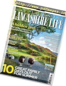 Lake District Life & Lancashire Life — June 2017