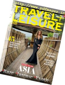 Travel + Leisure India & South Asia — May 2017