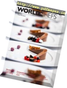 Worldchefs Magazine — Issue 18, 2017