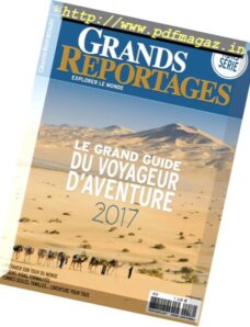 Grands Reportages – Hors-Serie – Printemps 2017