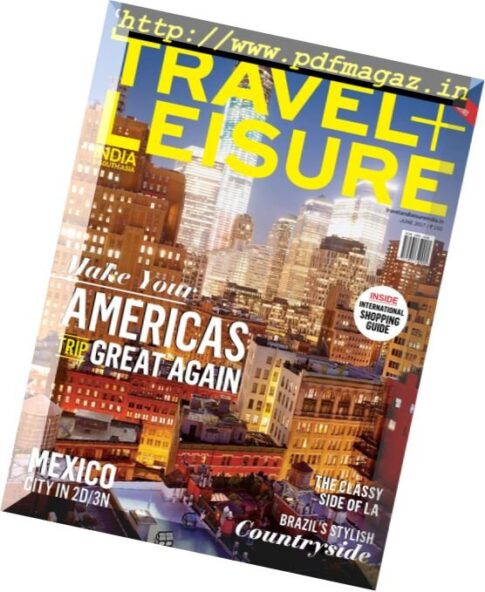 Travel + Leisure India & South Asia — June 2017