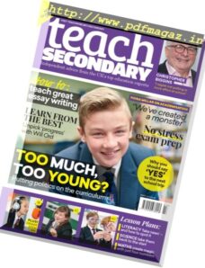 Teach Secondary — Volume 6 Issue 7 2017