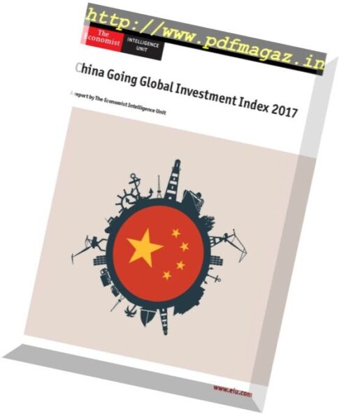 The Economist (Intelligence Unit) – China Going global Investment index 2017