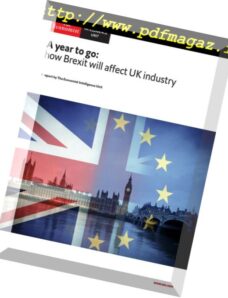 The Economist (Intelligence Unit) — A year to go how Brexit will affect UK industry 2018