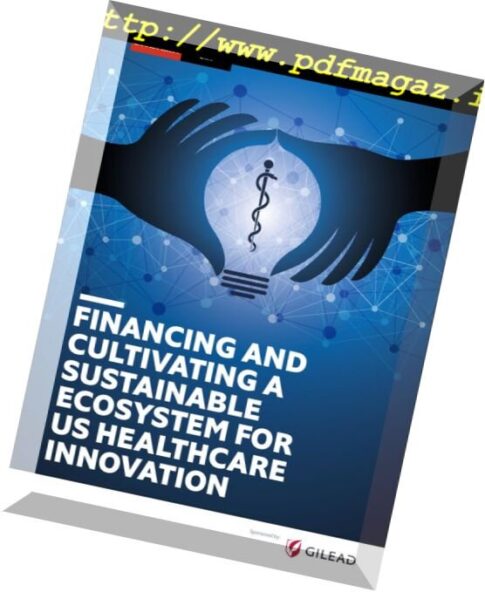 The Economist (Intelligence Unit) — Financing and Cultivating a Sustainable Ecosystem for Us Healthcare Innovation 2018