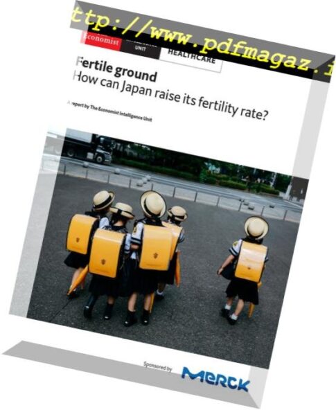 The Economist (Intelligence Unit) — Fertile ground, How can Japan raise its fertility rate 2018