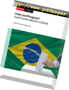The Economist (Intelligence Unit) – Order and Progress Brazil’s post-election outlook 2018