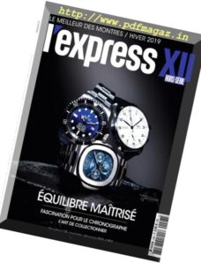 L’Express – Hors-Serie Horlogerie – Novembre-Decembre 2018