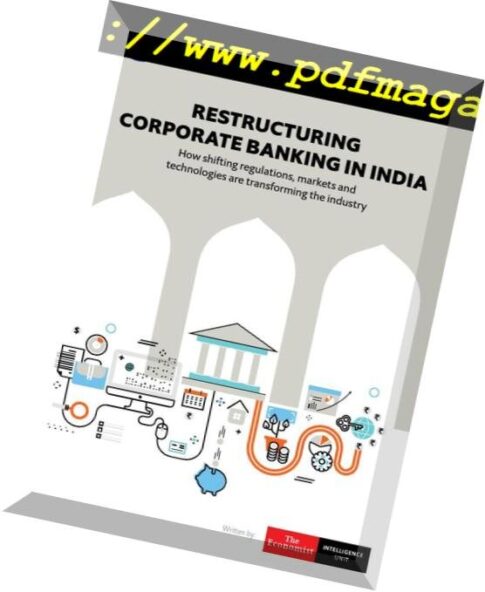 The Economist (Intelligence Unit) – Restructuring Corporate Banking in India 2018