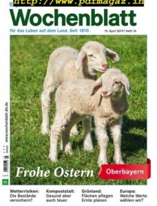 Bayerisches Landwirtschaftliches Wochenblatt Oberbayern — 17 April 2019