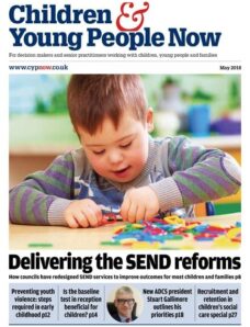 Children & Young People Now – May 2018