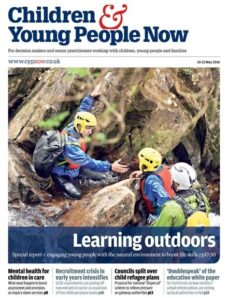 Children & Young People Now – 10 May 2016