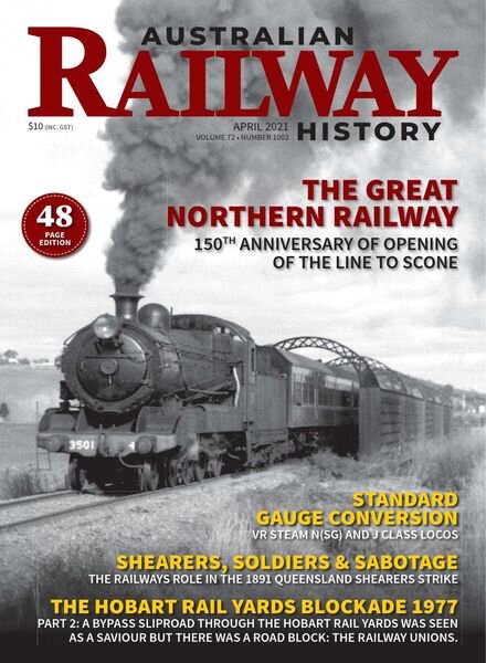 Australian Railway History — Issue 1002 — April 2021
