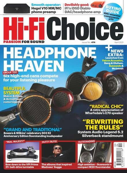Hi-Fi Choice — Issue 474 — April 2021