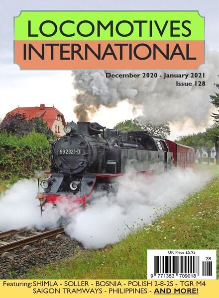 Locomotives International — Issue 128 — December 2020 — January 2021