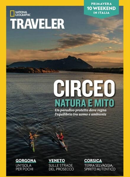 National Geographic Traveler Italia — Primavera 2021