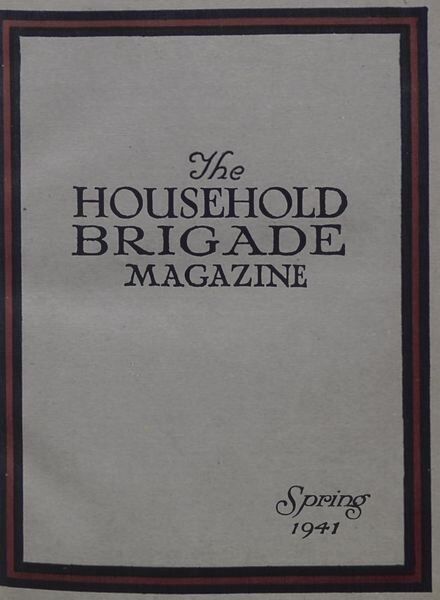 The Guards Magazine — Spring 1941