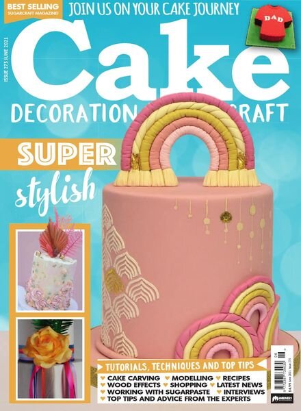 Cake Decoration & Sugarcraft – Issue 273 – June 2021