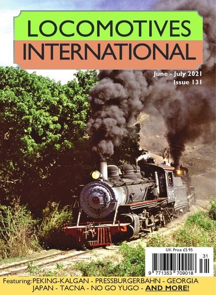Locomotives International — Issue 131 — June-July 2021