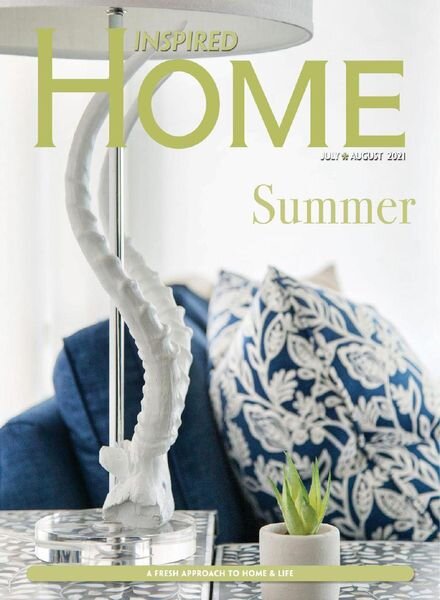 Inspired Home – July-August 2021