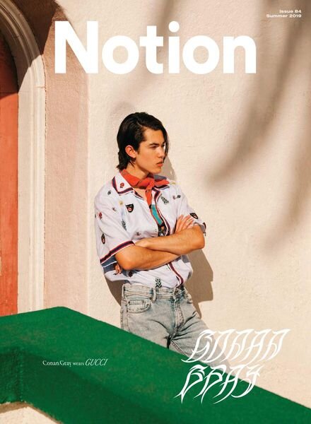 Notion Magazine — Issue 84 — Summer 2019
