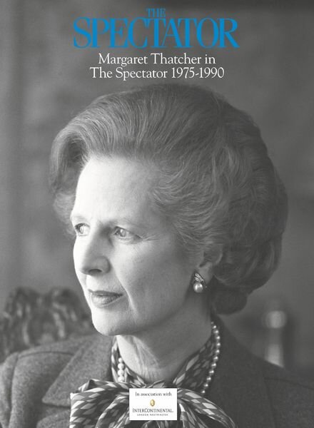The Spectator — Margaret Thatcher in The Spectator 1975 — 1990