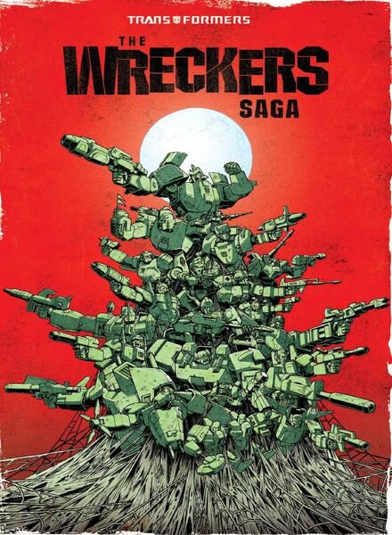 Transformers Last Stand of the Wreckers — July 2018
