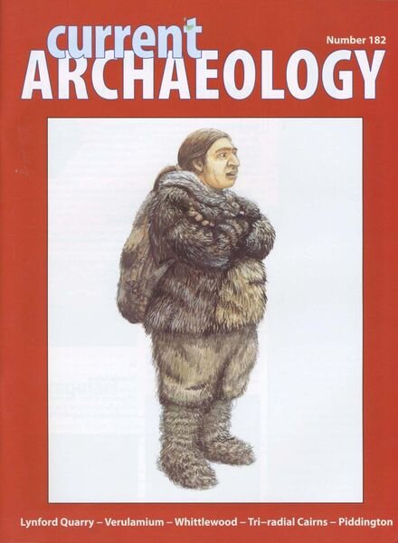 Current Archaeology — Issue 182