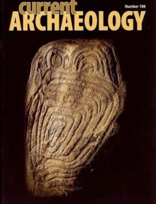 Current Archaeology – Issue 188