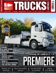 Trucks & Details – Marz-April 2022