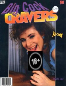 Big Cock Cravers — April 1994
