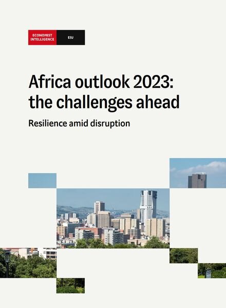 The Economist Intelligence Unit — Africa outlook 2023 the challenges ahead 2022