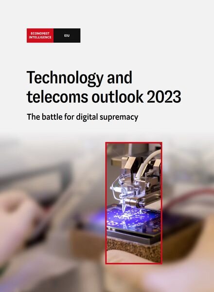 The Economist Intelligence Unit — Technology and telecoms outlook 2023