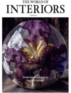 The World of Interiors – March 2023