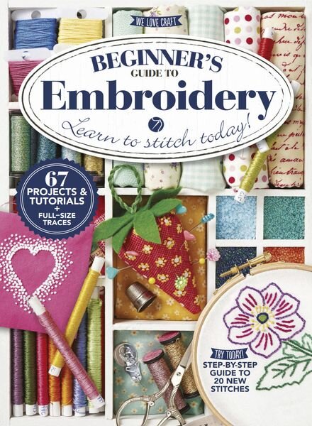 Beginner’s Guide To Embroidery — March 2016