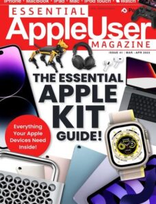 Essential AppleUser Magazine – Issue 41 – March-April 2023