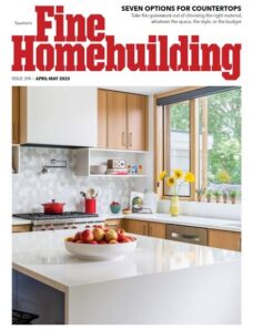 Fine Homebuilding – April-May 2023