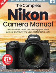 The Nikon Camera Complete Manual – March 2023