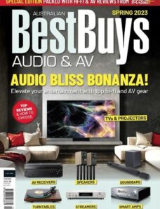 Australian Best Buys Audio & AV – Issue 7 – Spring 2023