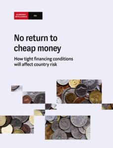 The Economist Intelligence Unit – N return to cheap money 2023
