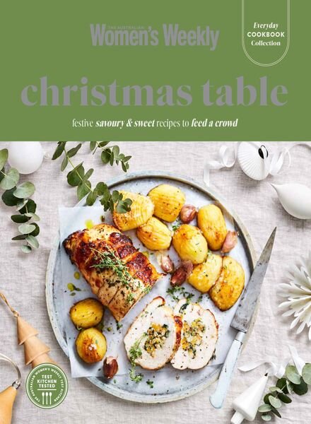 Australian Women’s Weekly Everyday Cookbook Collection — Christmas Table — November 2023