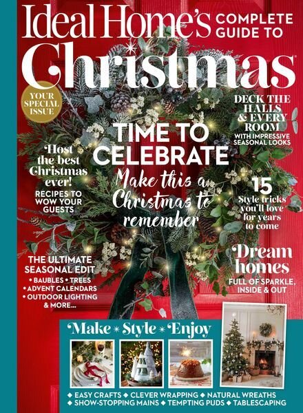 Ideal Home’s Complete Guide To Christmas — 1st Edition — November 2023