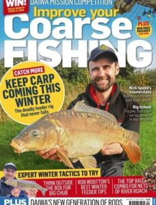 Improve Your Coarse Fishing – Issue 409 – November 21 2023