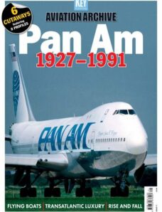 Aviation Archive — Issue 71 — Pan Am 1927-1991 — December 2023