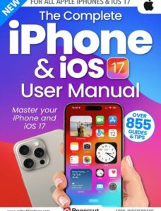 The Complete iPhone & iOS 17 User Manual – Issue 1 – December 2023